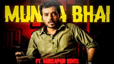 MUNNA BHAI FT MIRZAPUR EDITS Jalwa Ha Hamara YouTube