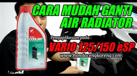 Cara Mudah Ganti Air Radiator Honda Vario 125 150 ESP YouTube