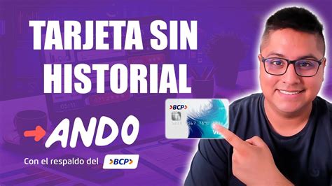 Ando Bcp Tarjeta De Cr Dito Sin Historial Crediticio Youtube