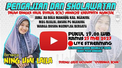 Live Pengajian Ning Umi Laila Halal Bi Halal Bolo Manaqib Kab