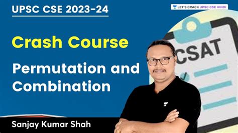 Permutation And Combination Csat Crash Course Upsc Cse Sanjay Kumar Shah Youtube