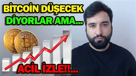 BİTCOİN DÜŞECEK DİYORLAR AMA BİTCOİN YÜKSELECEK Mİ BİTCOİN SON