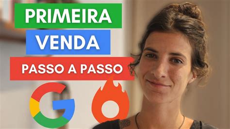 Google Ads Para Afiliados Passo A Passo Como Fazer A Primeira Venda