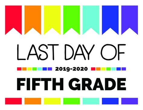 Free Printable Last Day Of School Signs For All Grades 2020 Fun