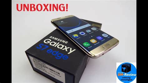 Unboxing Samsung Galaxy S7 Edge Youtube