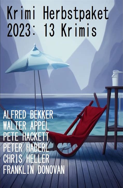 Krimi Herbstpaket 2023 13 Krimis EBook Bekker Alfred Heller Chris