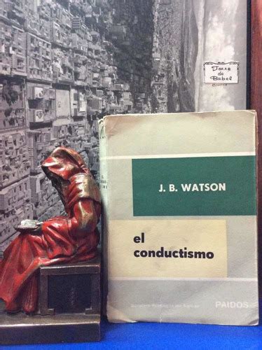 El Conductismo J B Watson Psicología Paidos Mente Mercado Libre