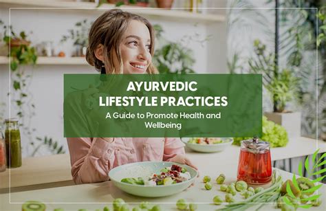 Ayurvedic Lifestyle Practices A Guide To Promote Health And Wellbeing