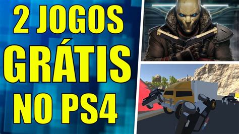 2 JOGOS GRÁTIS NO PS4 PARA SEMPRE SEM PS PLUS YouTube