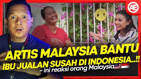 IBU JUALAN YANG SUSAH BANTU ARTIS MALAYSIA SAAT NGGAK BAWA UANG