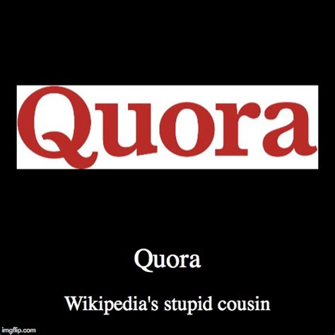 quora Memes & GIFs - Imgflip