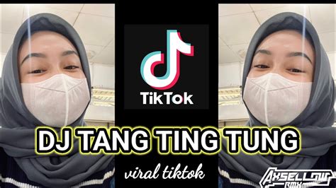 Dj Tang Ting Tung X Saka Na Tora Full Bass Viral Tiktok Youtube