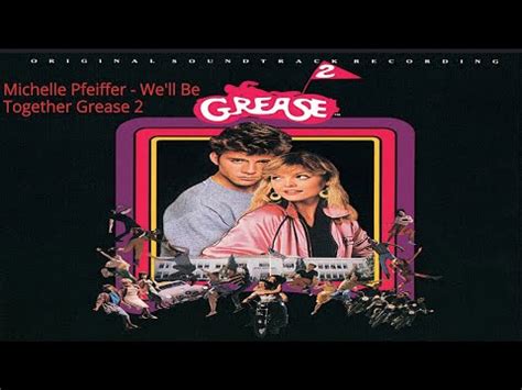 Grease We Ll Be Together Youtube