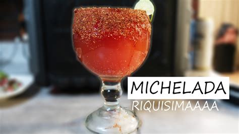 La Mejor Michelada De Youtube 2020 Como Hacer Una Michelada Pa Ti Pa