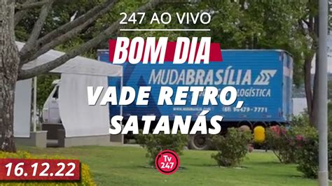 Bom Dia Vade Retro Satan S Youtube