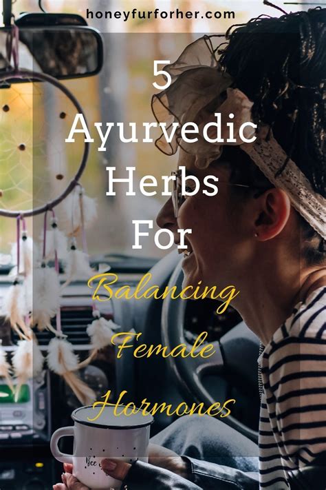 Ayurvedic Herbs To Balance Female Hormones Herbs For Female Hormone Balance Herbs For Female