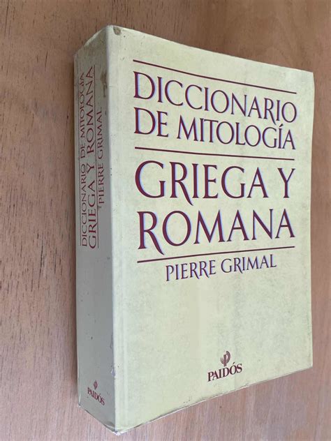 Diccionario De Mitologia Griega Y Romana De Grimal Pierre