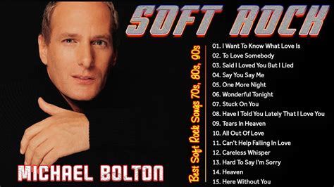 Michael Bolton Eric Clapton Elton John Phil Collins Rod Stewart Soft Rock Ballads 70s 80s