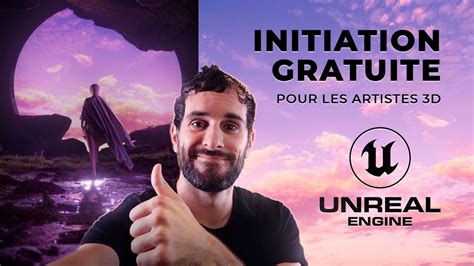 Initiation complète à Unreal Engine pour les artistes 3D YouTube