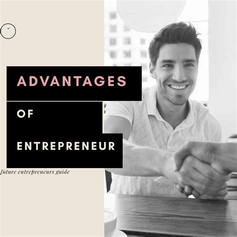 ADVANTAGES OF BEING AN ENTREPRENEUR – future enterprenurs guide