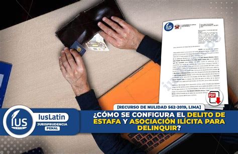 C Mo Se Configura El Delito De Estafa Y Asociaci N Il Cita Para