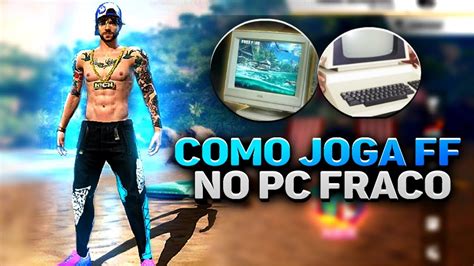 Saiu Como Jogar Free Fire No Pc Fraco Gb Ram Emulador Super Leve