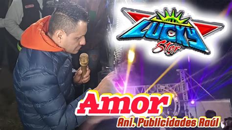 Tema Pa Los Enamorados Amor Sonido Lucky Star Amozoc Anv