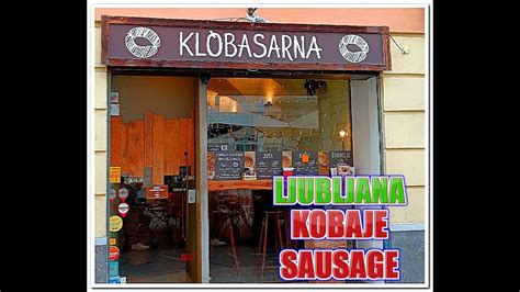 Klobasarna Kobaje Sausages Ljubljana Fast Food Kranjska Kobasica