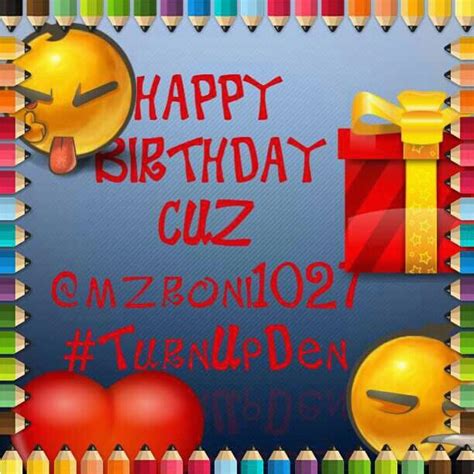 Happy Birthday Cuz Quotes Male Happy Birthday Cuz | BirthdayBuzz