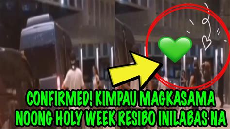 Confirmed Kimpau Magkasama Noong Holy Week Resibo Inilabas Na Youtube