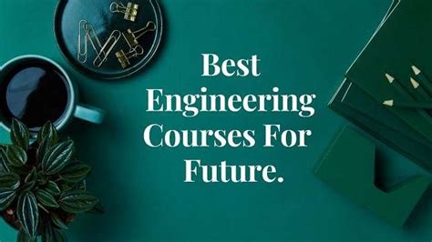 20 Best Engineering Courses For Future & Jobs