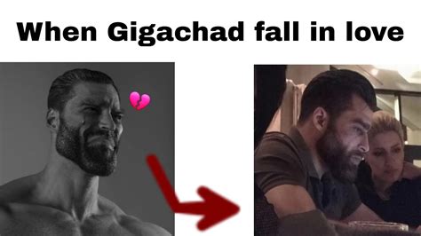 When Gigachad Fall In Love Youtube