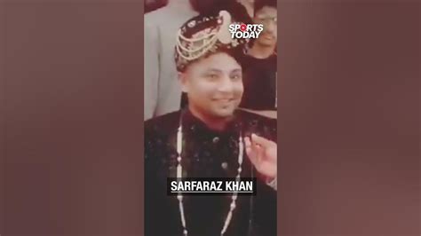 Sarfaraz Khan Gets Married In Private Ceremony In Kashmir Sports Today Youtube