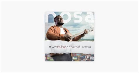 ‎we Raise A Sound Feat 121selah Song By Nosa Apple Music