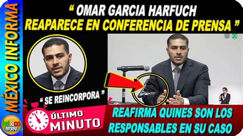 Omar GarcÍa Harfuch Reaparece En Conferencia De Prensa En La Cdmx Youtube