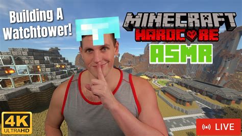 LIVE ASMR Gaming Relaxing Hardcore Minecraft Let S Build A Watchtower