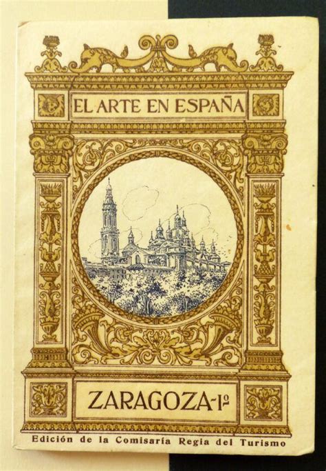 Gascón de Gotor Anselmo El Arte en España Nº23 Zaragoza I Il