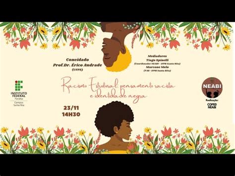 Palestra Racismo Estrutural Pensamento Racista E Identidade Negra