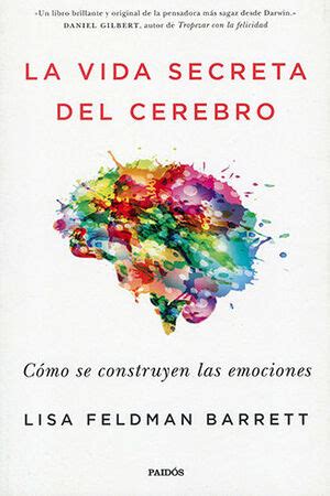 Vida Secreta Del Cerebro La Ed Reimp C Mo Se