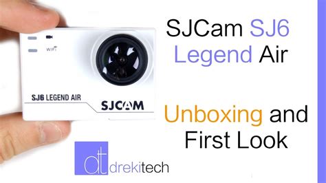 SJCam SJ6 Legend Air Unboxing – drekitech