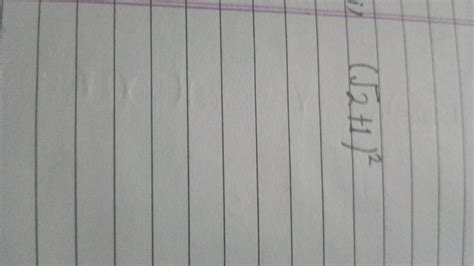 Simplify: (\sqrt{2} + 1)^2 | Filo