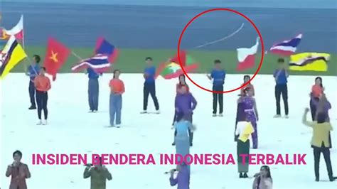 Video Insiden BENDERA INDONESIA TERBALIK Di Opening Sea Games Kamboja