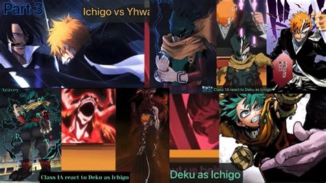 Class 1A React To Deku As Ichigo Part 1 3 BNHA MHA GCRV I No