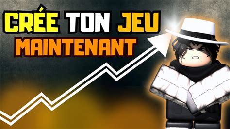 CRÉER TON PREMIER JEU ROBLOX YouTube