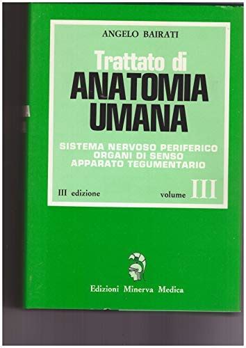 Trattato Di Anatomia Umana Vol Iii Libreria Cortina Editrice S R L