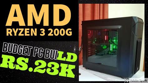 Amd Ryzen 3 3200g Pc Build Budget Pc Build Rs 23k Best Amd Pc Build Hindi Bhopal May