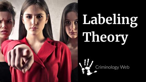 Labeling Theory: How the Labelling Approach Explains Deviance and Crime in Criminology and ...