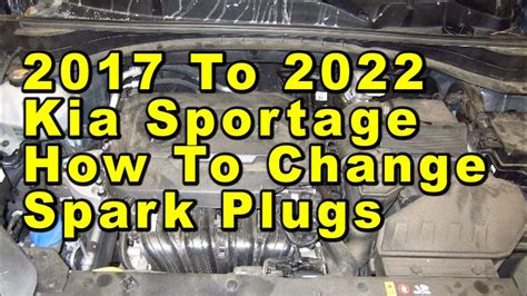 Kia Sportage How To Change Spark Plugs To Theta Ii L I