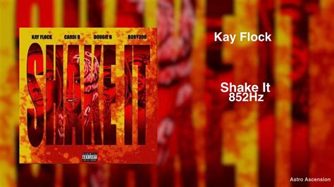 Kay Flock Shake It Ft Cardi B Dougie B And Bory300 852 Hz Harmony