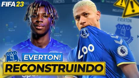 RECONSTRUINDO O EVERTON Modo Carreira FIFA 23 YouTube